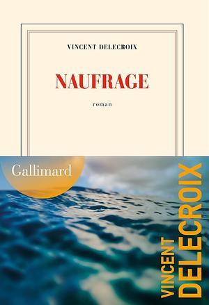 Naufrage by Vincent Delecroix