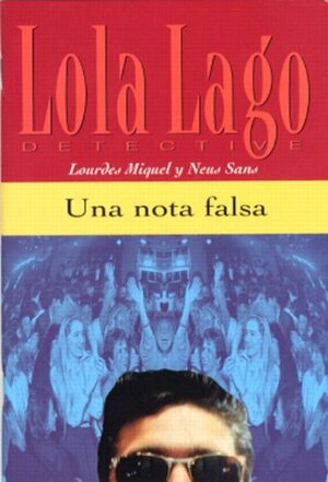 Una Nota Falsa by Lourdes Miquel