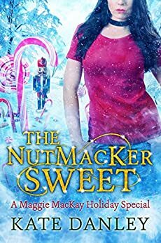 The NutMacKer Sweet by Kate Danley