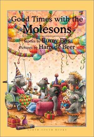 Good Times with the Molesons by Burny Bos, Hans de Beer