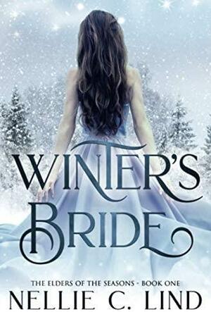 Winter's Bride: A Fantasy Romance by Nellie C. Lind