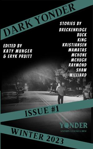 Dark Yonder: Issue 1 by Katy Munger, Eryk Pruitt