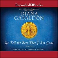 Go Tell the Bees That I Am Gone by Diana Gabaldon