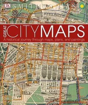 Great City Maps by Andrew Humphreys, Jeremy Black, Andrew Heritage, Thomas Cussans