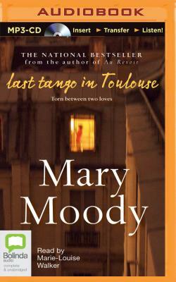 Last Tango in Toulouse by Mary Moody