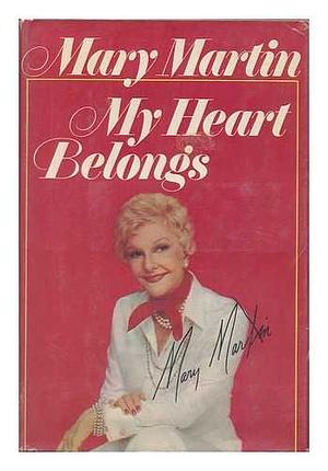 My Heart Belongs by Mary Martin