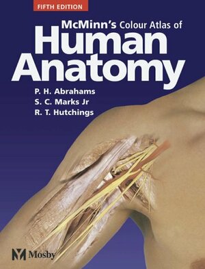 McMinn's Color Atlas of Human Anatomy [With CDROM] by Peter H. Abrahams