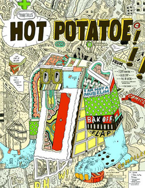 Marc Bell's Hot Potatoe: Fine Ahtwerks: 2001-2008 by Marc Bell