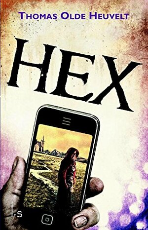 Hex by Thomas Olde Heuvelt