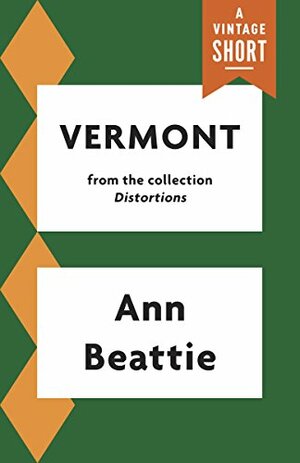 Vermont by Ann Beattie