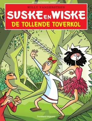 Suske en Wiske: De Tollende Toverkol by Karin Amatmoekrim, Hanco Kolk