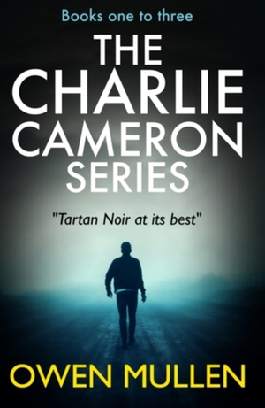The Charlie Cameron Series: A Three Book Boxset by Owen Mullen