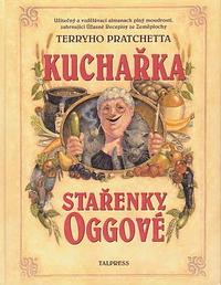 Kuchařka Stařenky Oggové by Terry Pratchett