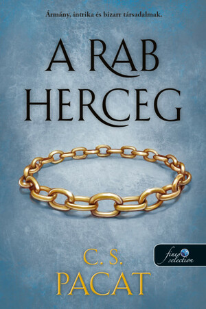 A rab herceg by C.S. Pacat