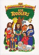 Beginner's Bible for Toddlers by Chris Wise, Cindy Helms, Don Wise