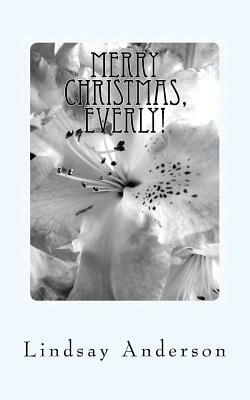 Merry Christmas, Everly!: An Everly Brown Novel by Lindsay Anderson