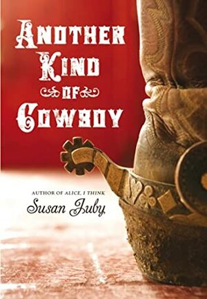 Another Kind of Cowboy by Susan Juby