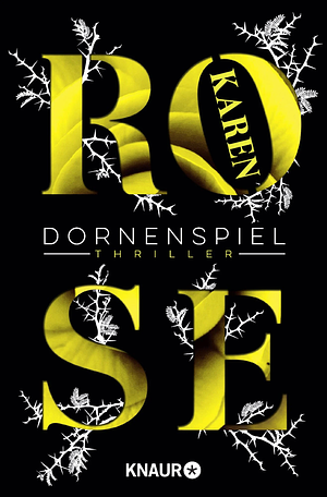 Dornenspiel by Karen Rose