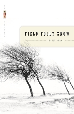 Field Folly Snow by Cecily Parks