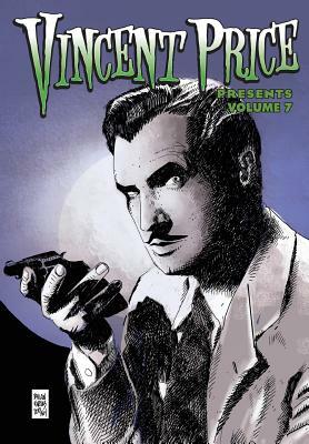 Vincent Price Presents: Volume 7 by Stan Yan