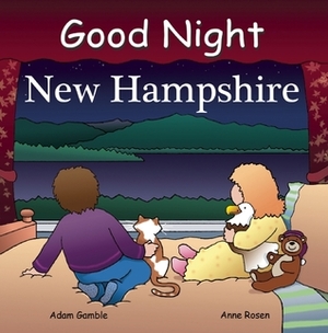 Good Night New Hampshire by Adam Gamble, Anne Rosen