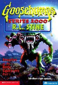 Invasion of the Body Squeezers Part 1 by R.L. Stine