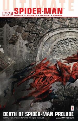 Ultimate Comics Spider-Man, Volume 3: Death of Spider-Man Prelude by Brian Michael Bendis, Sara Pichelli