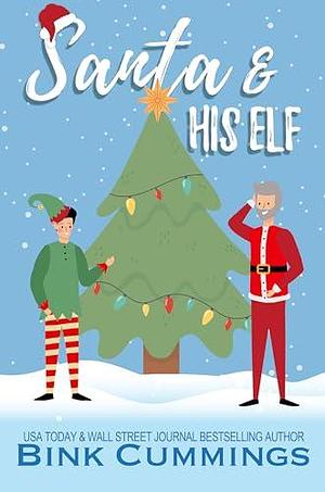 Santa & His Elf by Bink Cummings, Bink Cummings