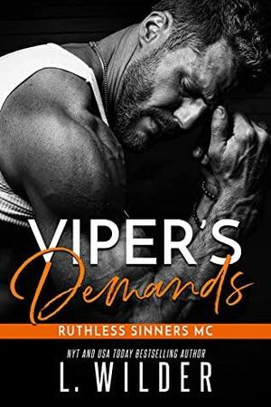 Viper's Demands: Ruthless Sinners MC by L. Wilder