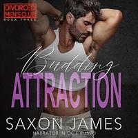 Budding Attraction by Saxon James