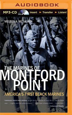 The Marines of Montford Point: America's First Black Marines by Melton A. McLaurin