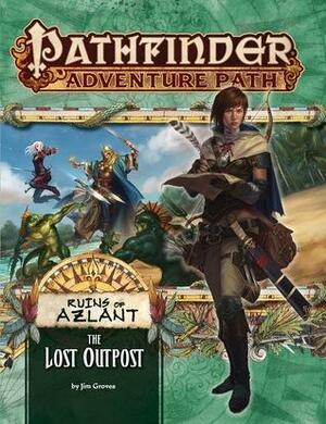 Pathfinder Adventure Path #121: The Lost Outpost by Adam Daigle, Greg A. Vaughan, Isabelle Lee, Robert Lazzaretti, Mark Moreland, Francesca Baerald, Luis Loza, Jim Groves