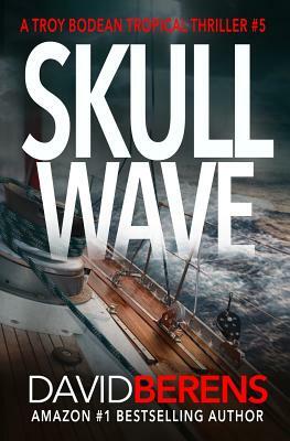 Skull Wave by David F. Berens