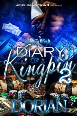 Diary of a Kingpin 2 by Dorian