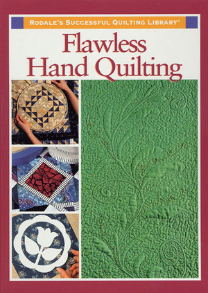 Flawless Hand Quilting by Rodale Press