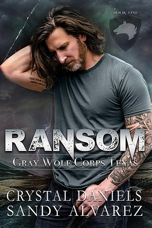 Ransom by Sandy Alvarez, Crystal Daniels, Crystal Daniels