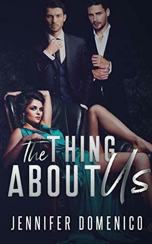 The Thing About Us by Jennifer Domenico