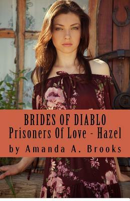 Brides Of Diablo: Prisoners Of Love - Hazel by 