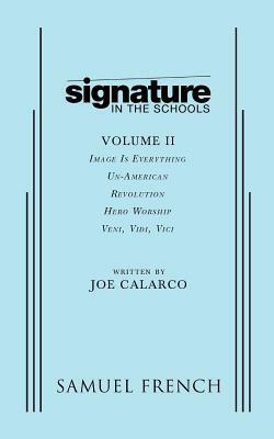 Signature in the Schools, Volume II by Joe Calarco