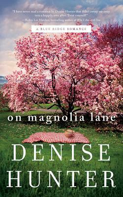 On Magnolia Lane by Denise Hunter