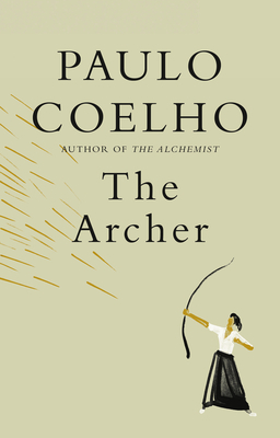 The Archer by Paulo Coelho, Margaret Jull Costa, Christoph Niemann