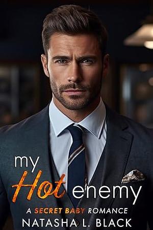 My Hot Enemy by Natasha L. Black, Natasha L. Black