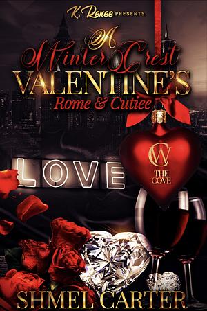 A Winter Crest Valentine's: Rome & Cutiee  by Shmel Carter