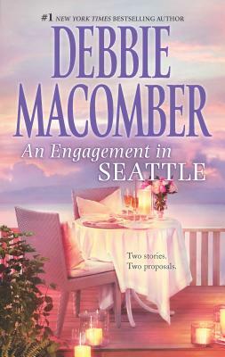 An Engagement in Seattle: An Anthology by Debbie Macomber