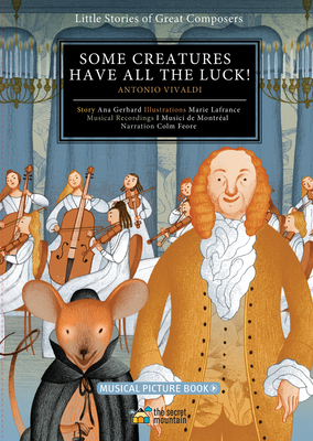 Some Creatures Have All the Luck!: Antonio Vivaldi by Ana Gerhard