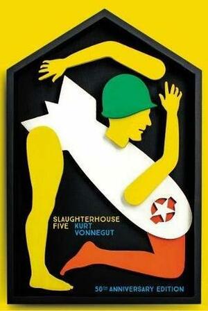 Slaughterhouse-Five by Kurt Vonnegut