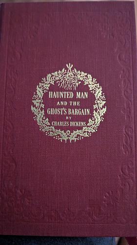 The Haunted Man and the Ghost's Bargain by Charles Dickens