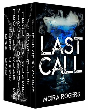 Last Call Collection by Moira Rogers