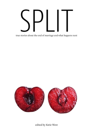 SPLIT: True Stories About The End of Marriage and What Happens Next by Jennifer Cullp, Anna Graham Hunter Jones, Lucia Duncan, Jasmine Elliott, Jeana Jorgensen, Katie West, Chip Zdarsky, C.K. Burch, Gibson Grand, Janelle Asselin, Kathryn Briggs, Ray Fawkes, Hadar Aviram, William Henderson, Bo Abeille, Sarah Rose Sharp