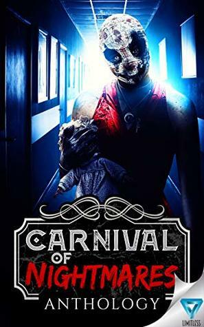 Carnival Of Nightmares (Creepiest Show On Earth Book 2) by Bradon Nave, Christina Bergling, Stacey Longo, Rob Smales, Jim Ody, Samie Sands, Joshua Macmillan, Erin Lee, Lisa Acerbo, Chris P. Clay